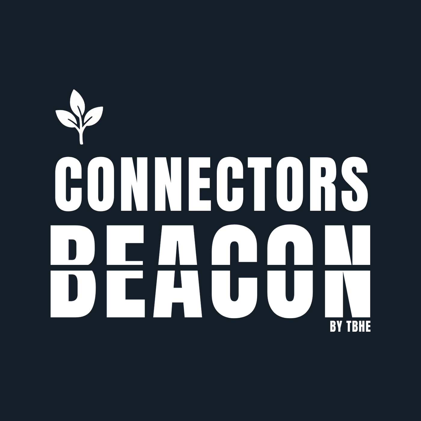 Connectors Beacon by TBHE podcast artwork