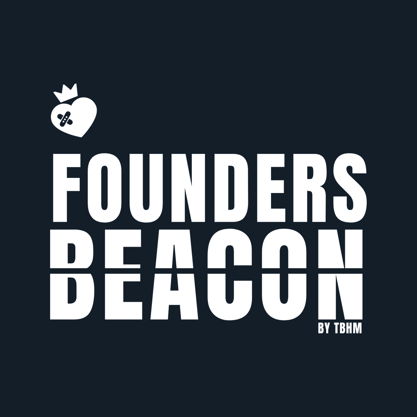 Founders Beacon by TBHM podcast artwork